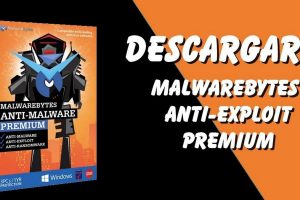 descargar malwarebytes anti-exploit premium